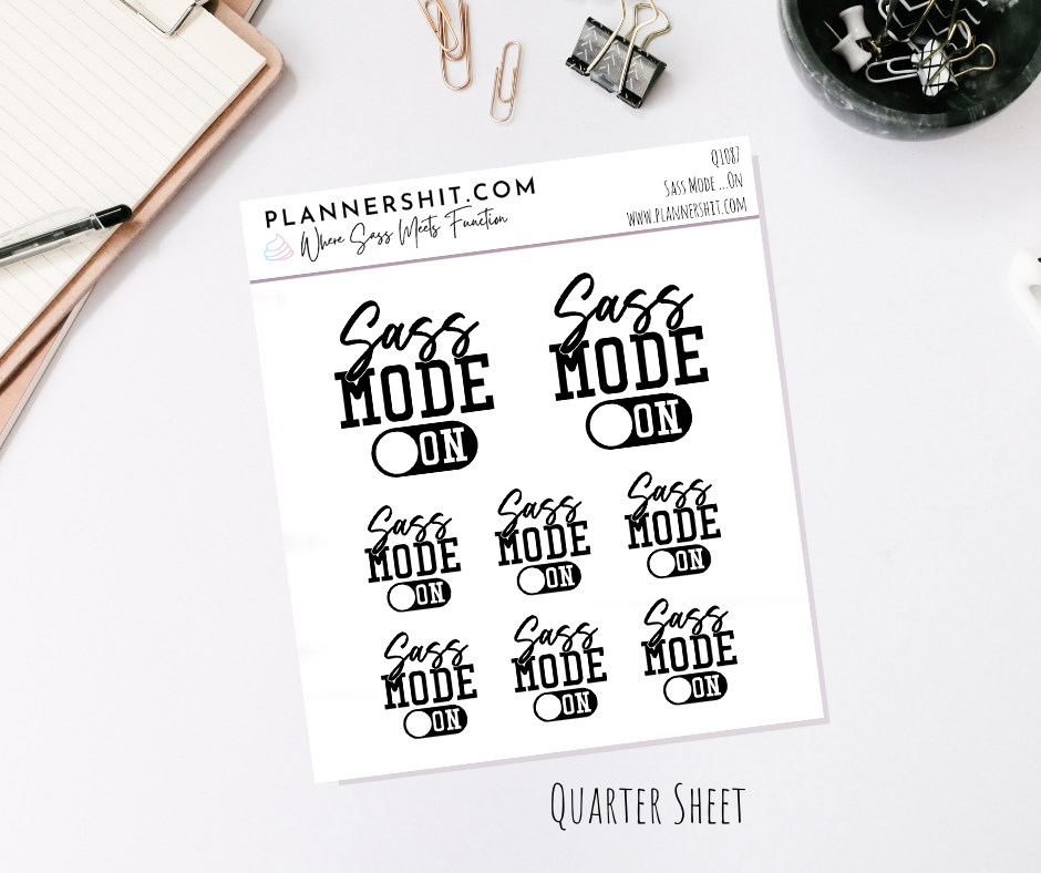 Quarter Sheet Planner Stickers - Sass Mode On