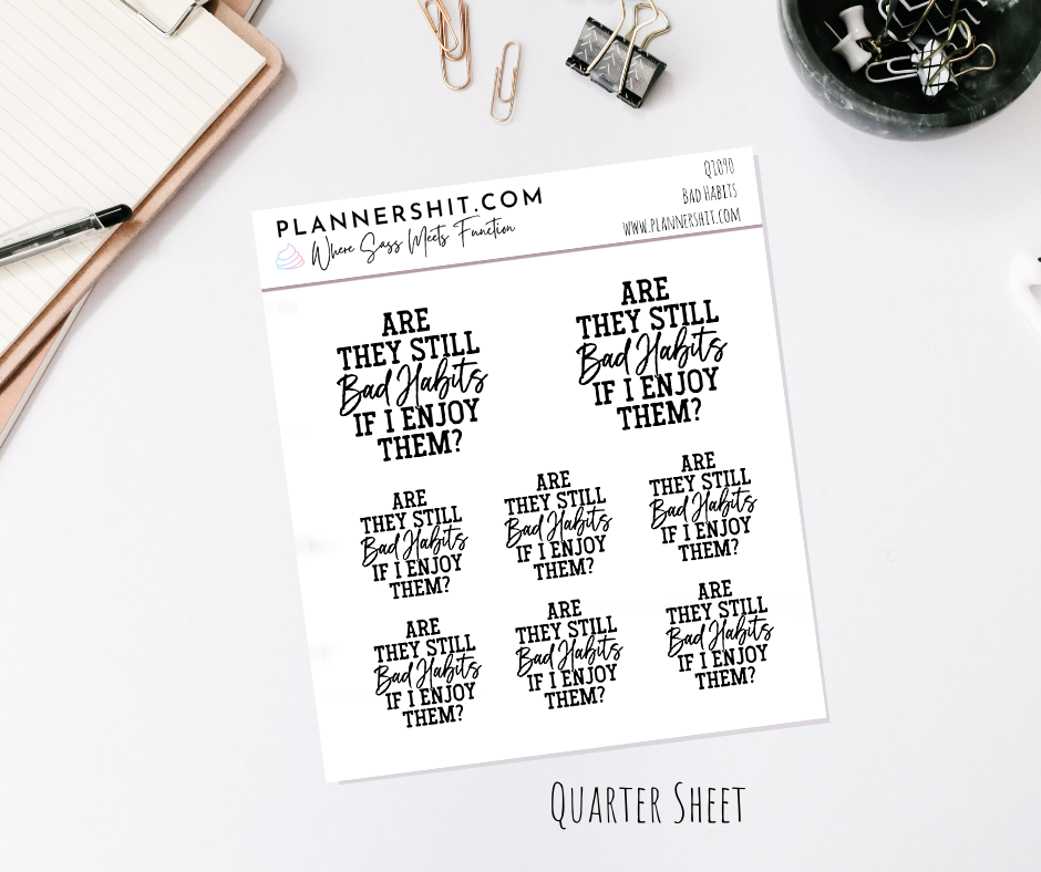 Quarter Sheet Planner Stickers - Bad Habits