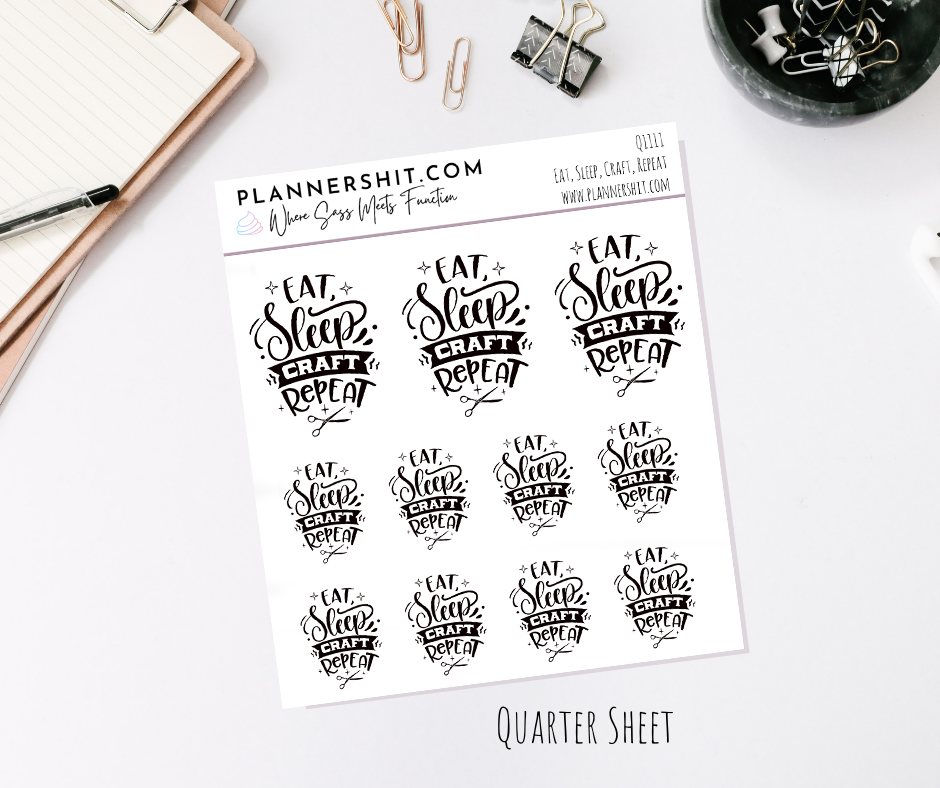 Quarter Sheet Planner Stickers - Eat, Sleep, Craft, Repeat