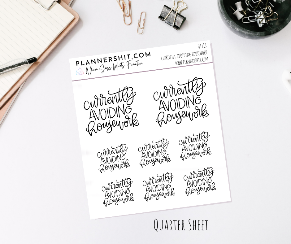 Quarter Sheet Planner Stickers - Currently Avoiding Housework