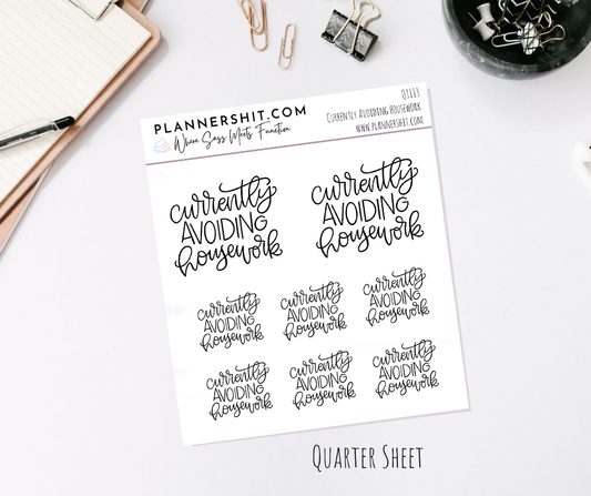Quarter Sheet Planner Stickers - Currently Avoiding Housework