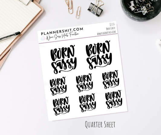 Quarter Sheet Planner Stickers - Born Sassy