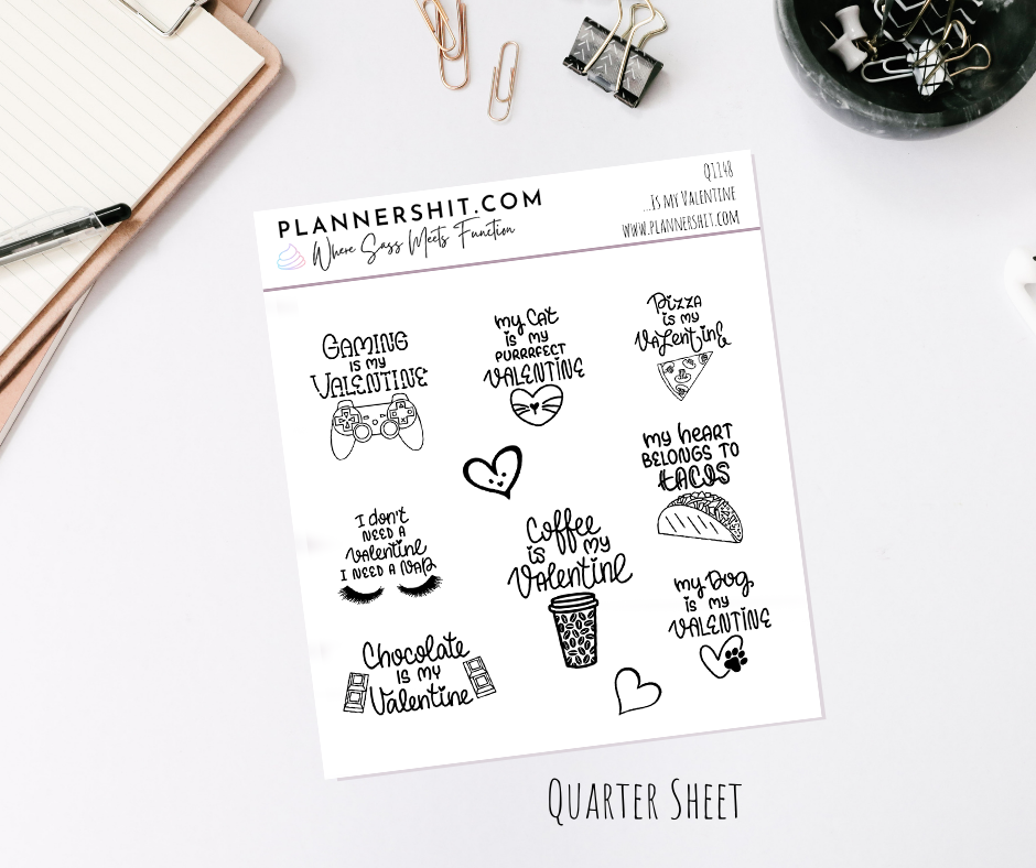 Quarter Sheet Planner Stickers - ... Is My Valentine