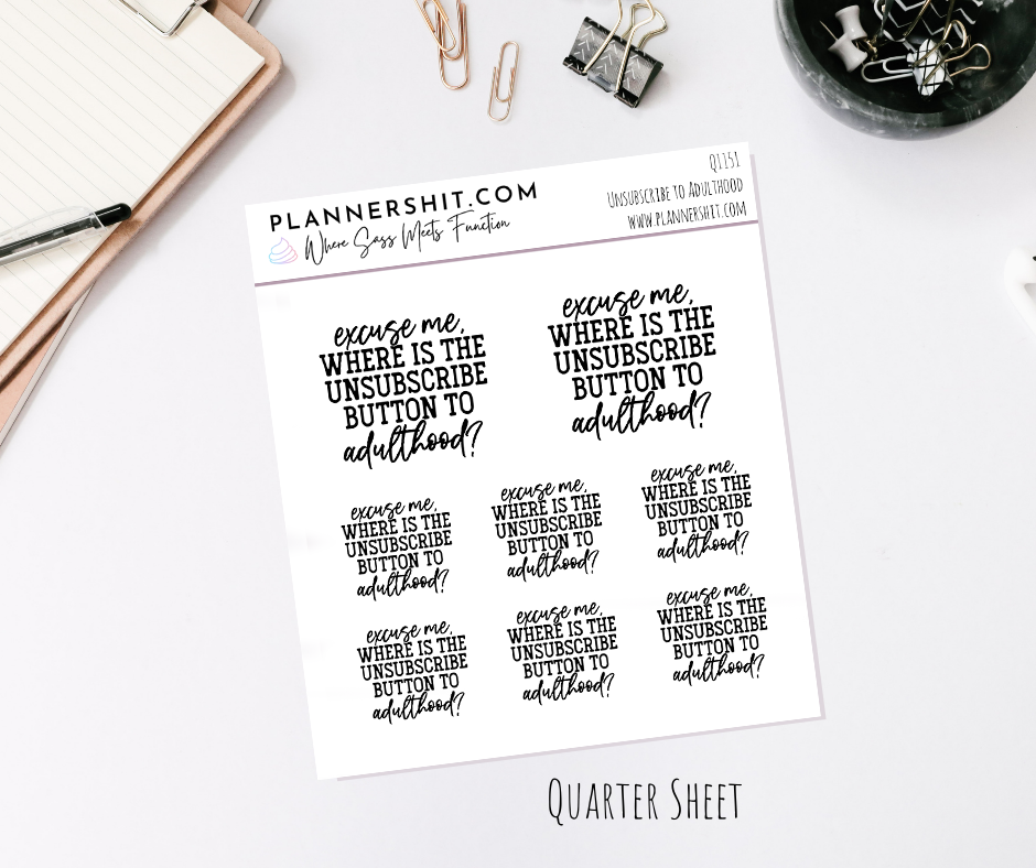 Quarter Sheet Planner Stickers - Unscubscribe to Adulthood